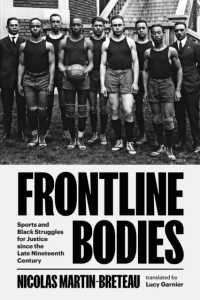 Frontline Bodies : Sports and Black Struggles for Justice since the Late Nineteenth Century