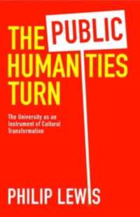 The Public Humanities Turn : The University as an Instrument of Cultural Transformation