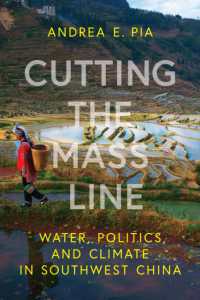 Cutting the Mass Line : Water, Politics, and Climate in Southwest China (Water and Society)