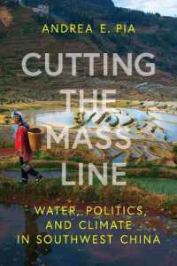 Cutting the Mass Line : Water, Politics, and Climate in Southwest China (Water and Society)