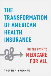 The Transformation of American Health Insurance : On the Path to Medicare for All