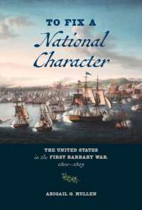 To Fix a National Character : The United States in the First Barbary War, 1800-1805