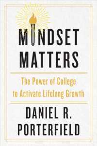 Mindset Matters : The Power of College to Activate Lifelong Growth