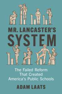 Mr. Lancaster's System : The Failed Reform That Created America's Public Schools