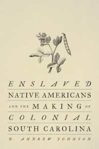 Enslaved Native Americans and the Making of Colonial South Carolina