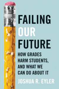 Failing Our Future : How Grades Harm Students, and What We Can Do about It