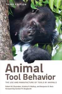 Animal Tool Behavior : The Use and Manufacture of Tools by Animals （3RD）
