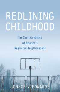 Redlining Childhood : The Survivornomics of America's Neglected Neighborhoods