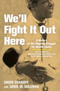We'll Fight It Out Here : A History of the Ongoing Struggle for Health Equity