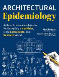 Architectural Epidemiology : Architecture as a Mechanism for Designing a Healthier, More Sustainable, and Resilient World