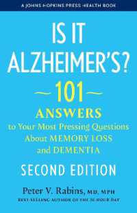 Is It Alzheimer's? : 101 Answers to Your Most Pressing Questions about Memory Loss and Dementia (A Johns Hopkins Press Health Book) （2ND）