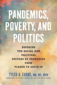 Pandemics, Poverty, and Politics : Decoding the Social and Political Drivers of Pandemics from Plague to COVID-19