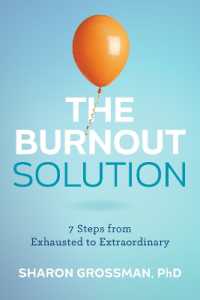 The Burnout Solution : 7 Steps from Exhausted to Extraordinary