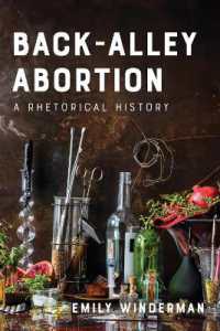 Back-Alley Abortion : A Rhetorical History (Health Communication)