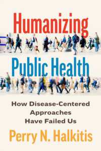 Humanizing Public Health : How Disease-Centered Approaches Have Failed Us