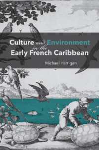 Culture and Environment in the Early French Caribbean