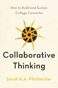 Collaborative Thinking : How to Build and Sustain College Consortia