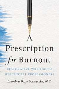 A Prescription for Burnout : Restorative Writing for Healthcare Professionals