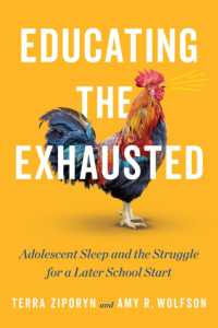 Educating the Exhausted : Adolescent Sleep and the Struggle for a Later School Start