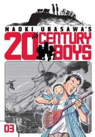 浦沢直樹「20世紀少年－本格科学冒険漫画」（英訳）Vol. 3<br>Naoki Urasawa's 20th Century Boys, Vol. 3 (Naoki Urasawa's 20th Century Boys)