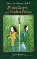 荻原規子『白鳥異伝』（英訳）<br>Mirror Sword and Shadow Prince (Tales of the Magatama)