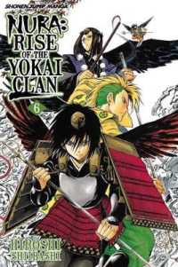 椎橋寛「ぬらりひょんの孫」（英訳）Vol. 6<br>Nura 6 : Rise of the Yokai Clan (Nura : Rise of the Yokai Clan)