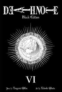 大場つぐみ(原作)／小畑健(作画)「デスノート」（英訳）Black Edition Vol. 6<br>Death Note Black Edition, Vol. 6 (Death Note Black Edition)