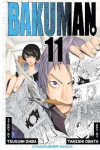 大場つぐみ(原作)／小畑健(作画)「バクマン。」（英訳）Vol. 11<br>Bakuman?, Vol. 11 (Bakuman?)