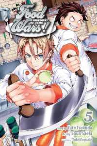 森崎友紀／佐伯俊／附田祐斗「食戟（しょくげき）のソーマ」（英訳）Vol. 5<br>Food Wars!: Shokugeki no Soma, Vol. 5 (Food Wars!: Shokugeki no Soma)