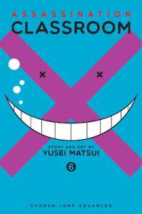 松井優征「暗殺教室」（英訳） Vol. 6<br>Assassination Classroom, Vol. 6