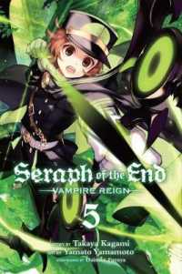 山本ヤマト／降矢大輔／鏡貴也 ｢終わりのセラフ｣(英訳) Vol. 5<br>Seraph of the End, Vol. 5 : Vampire Reign (Seraph of the End)