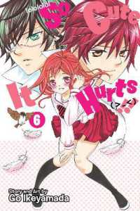 So Cute It Hurts!!, Vol. 6 (So Cute It Hurts!!)