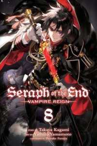 山本ヤマト／降矢大輔／鏡貴也 ｢終わりのセラフ｣(英訳) Vol. 8<br>Seraph of the End, Vol. 8 : Vampire Reign (Seraph of the End)