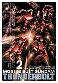 太田垣康男/矢立肇『機動戦士ガンダムサンダ－ボルト』（英訳）Vol.2<br>Mobile Suit Gundam Thunderbolt, Vol. 2 (Mobile Suit Gundam Thunderbolt)