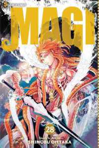 大高忍「マギ」（英訳）Vol. 28<br>Magi: the Labyrinth of Magic, Vol. 28