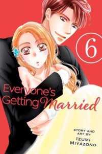 宮園いづみ「突然ですが、明日結婚します」（英訳）Vol. 6<br>Everyone's Getting Married, Vol. 6 (Everyone's Getting Married)