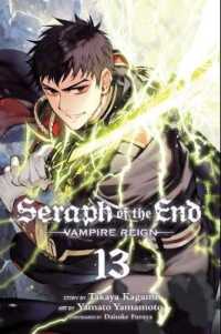山本ヤマト／降矢大輔／鏡貴也 ｢終わりのセラフ｣(英訳) Vol. 13<br>Seraph of the End, Vol. 13 : Vampire Reign (Seraph of the End)