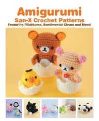 Amigurumi: San-X Crochet Patterns : Featuring Rilakkuma, Sentimental Circus and more! (Amigurumi: San-x Crochet Patterns)