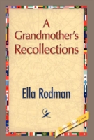 A Grandmother's Recollections