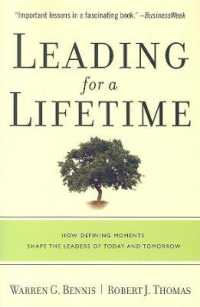 リーダーシップの契機<br>Leading for a Lifetime : How Defining Moments Shape Leaders of Today and Tomorrow （First Trade Paper）