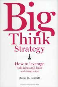 Big Think Strategy : How to Leverage Bold Ideas and Leave Small Thinking Behind