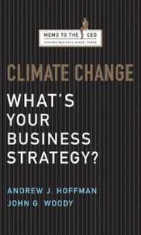 気候変動に対するビジネス戦略<br>Climate Change : What's Your Business Strategy? (Memo to the CEO)