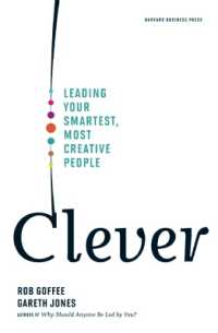 優秀な人材の活用法<br>Clever : Leading Your Smartest, Most Creative People