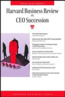 Harvard Business Review on CEO Succession (Harvard Business Review Paperback Series)