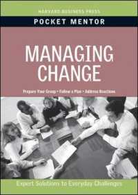 Managing Change : Expert Solutions to Everyday Challenges (Pocket Mentor)