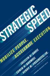 従業員の動員による戦略実行のスピードアップ<br>Strategic Speed : Mobilize People, Accelerate Execution