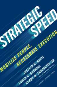 従業員の動員による戦略実行のスピードアップ<br>Strategic Speed : Mobilize People, Accelerate Execution