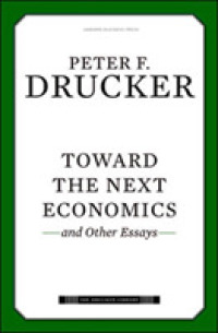 Ｐ．Ｆ．ドラッカー『日本成功の代償』（原書）新装版<br>Toward the Next Economics and Other Essays