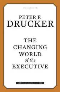 Ｐ．Ｆ．ドラッカー『変貌する経営者の世界』（原書）新装版<br>The Changing World of the Executive (The Drucker Library)