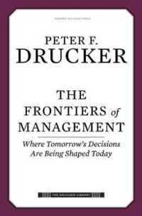 Ｐ．Ｆ．ドラッカー『マネジメント・フロンティア』（原書）新装版<br>The Frontiers of Management (The Drucker Library)